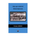 Bir Aşk Gibiydi Öğretmenilk