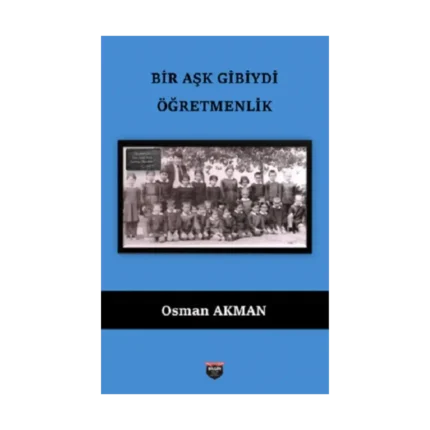 Bir Aşk Gibiydi Öğretmenilk