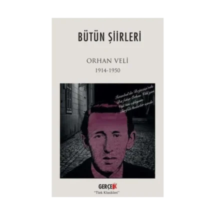 Orhan Veli Bütün Şiirleri