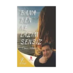 Bana Ben Ne Lâzım Sensiz