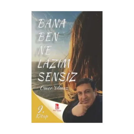 Bana Ben Ne Lâzım Sensiz