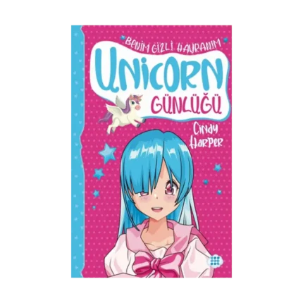 Unicorn Günlüğü 9 -  Benim Gizli Hayranım