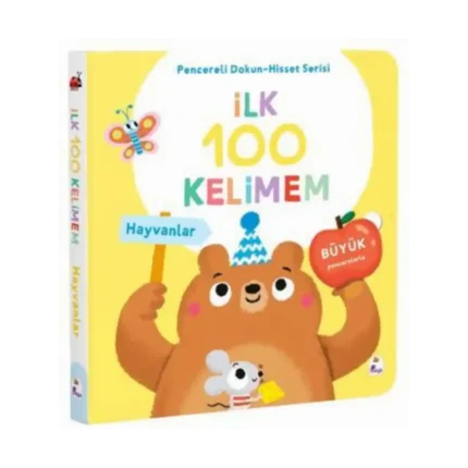 İlk 100 Kelimem – Hayvanlar (pencereli Dokun-hisset) Ciltli
