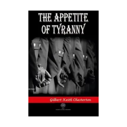The Appetite of Tyranny