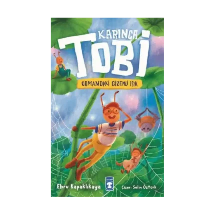 Karınca Tobi ve Ormandaki Gizemli Işık