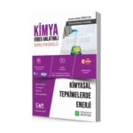 Çap Yayınları Üniversiteye Hazırlık Kimya Kimyasal Tepkimelerde Enerji Konu Anlatımlı Soru Fasikülü