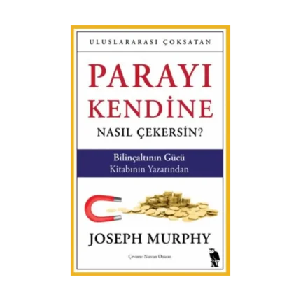 Parayı Kendine Nasıl Çekersin?