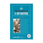 Kurtuluş Öyküleriyle 21 Köy Enstitüsü