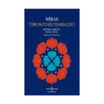 Miras – Türk Mutfaği Teknikleri 1 (Ciltli)