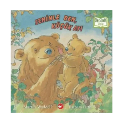 Seninle Ben, Küçük Ayı