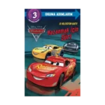 Disney Arabalar - Kazanmak İçin Sür! ;Okuma Adımlarım 3