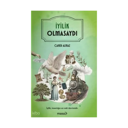 İyilik Olmasaydı