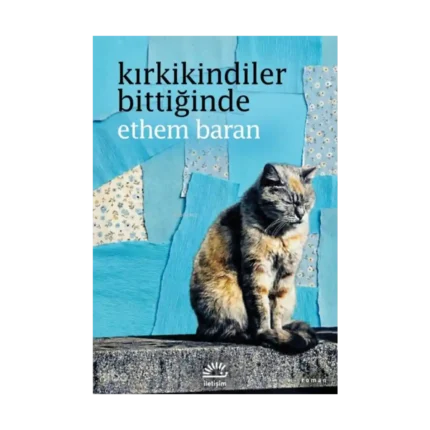 Kırkikindiler Bittiğinde
