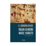 İnsan Kendini Nasıl Yarattı