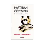 Hastadan Öğrenmek