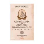 Gündüzlerin ve Gecelerin İhyasının Fazileti