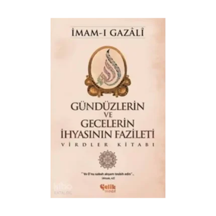 Gündüzlerin ve Gecelerin İhyasının Fazileti