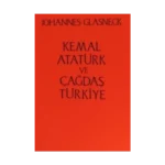 Kemal Atatürk ve Çağdaş Türkiye