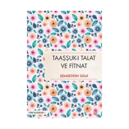 Taaşşuk-ı Talat ve Fitnat