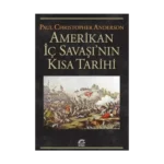 Amerikan İç Savaşı'nın Kısa Tarihi