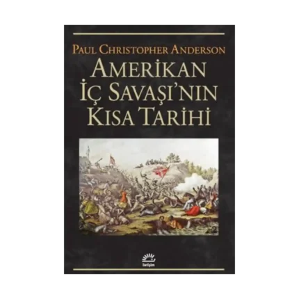 Amerikan İç Savaşı'nın Kısa Tarihi