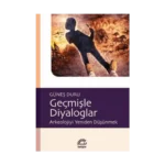 Geçmişle Diyaloglar