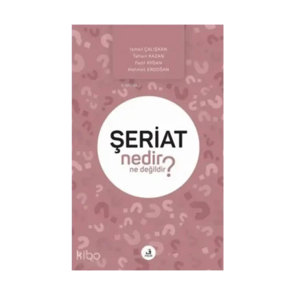 Şeriat Nedir Ne Değildir?