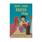 Sabır Taşını Arayan Çocuk