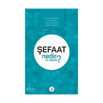 Şefaat Nedir Ne Değildir?