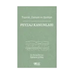 Toprak, Zaman ve Şantiye Peyzaj Kanunları