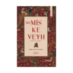 İbn Miskeveyh - Arınma Ve Erdem