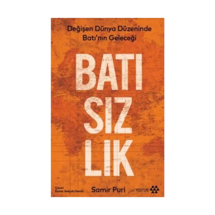Batısızlık - Değişen Dünya Düzeninde Batı’nın Geleceği