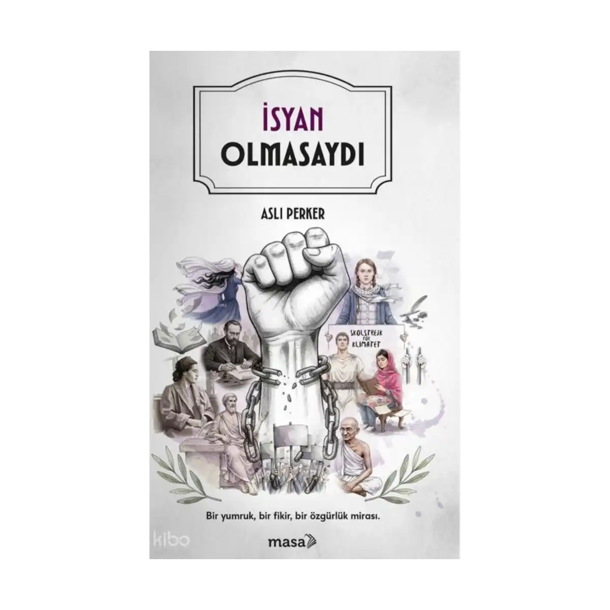 b83ad-isyan-olmasaydi-1-1.webp İsyan Olmasaydı - Görsel 1