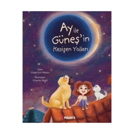 Ay İle Güneş’in Kesişen Yolları