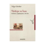 Türkiye ve İran;Gelenek, Çağdaşlaşma, Devrim