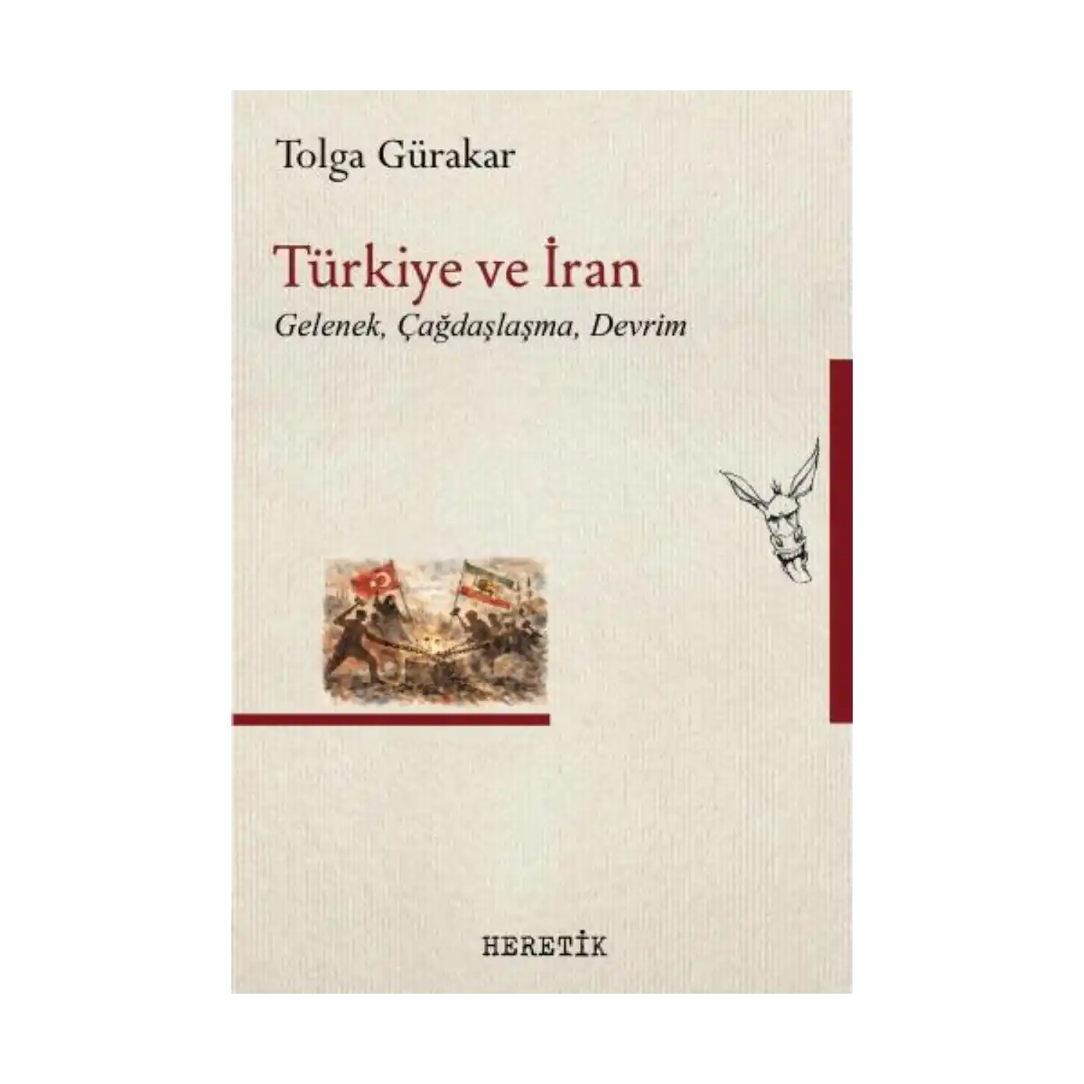 ba2d0-turkiye-ve-iran-gelenek-cagdaslasma-devrim-1-1.webp Türkiye ve İran;Gelenek, Çağdaşlaşma, Devrim - Görsel 1