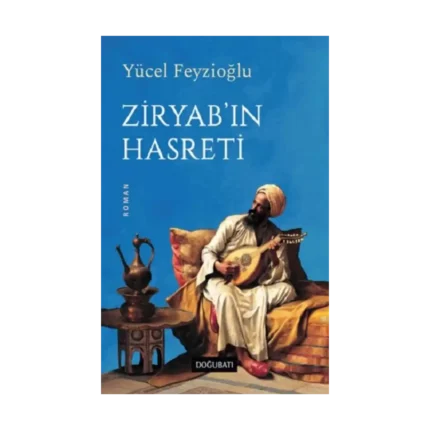 Ziryab’ın Hasreti