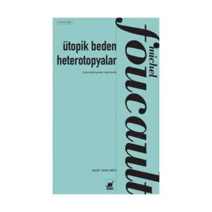 Ütopik Beden Heterotopyalar
