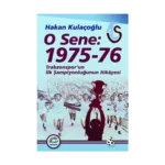 O Sene 1975 76 Trabzonspor'un İlk Şampiyonluğunun Hikayesi
