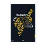 Antropontolojinin Işığında Eğitim Felsefesi;Felsefenin Gör Dediği 3