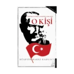 Atatürk'ün İstiklal Marşı'nda Sakladığı O Kişi