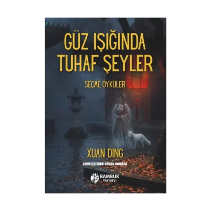 Güz Işında Tuhaf Şeyler