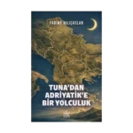 Tuna’dan Adriyatik’e Bir Yolculuk
