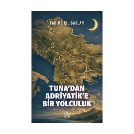 Tuna’dan Adriyatik’e Bir Yolculuk