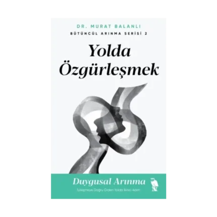Yolda Özgürleşmek