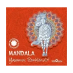 Mandala – Yaşamını Renklendir!