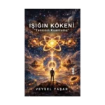 Işığın Kökeni ''Tanrının Kuantumu''