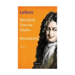 Metafizik Üzerine Söylev & Monadoloji