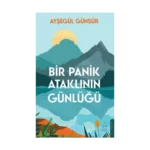 Bir Panik Ataklının Günlüğü