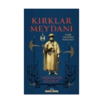 Kırklar Meydanı - Gayb Aleminin Sultanları